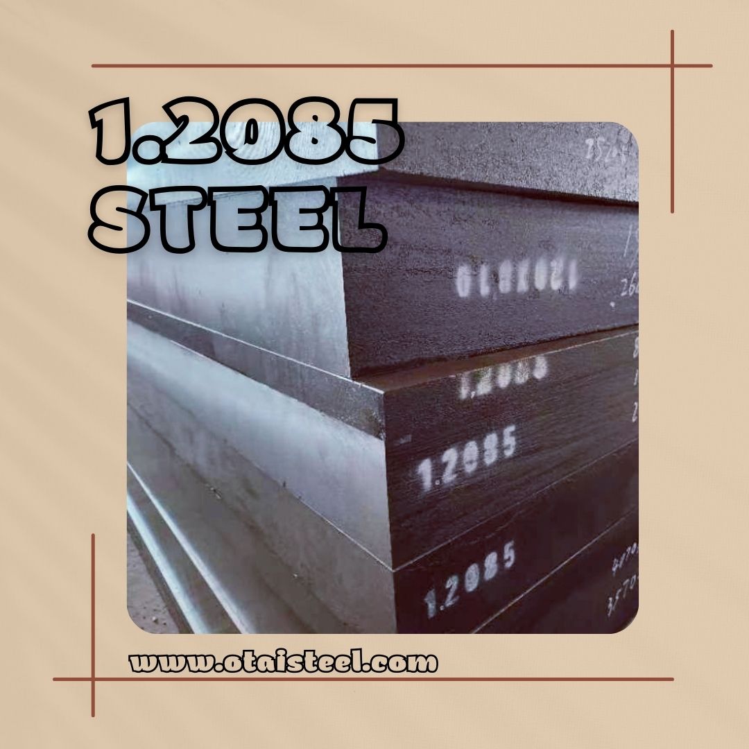 1.2085 steel type-The Wonders of 1.2085 Steel Type