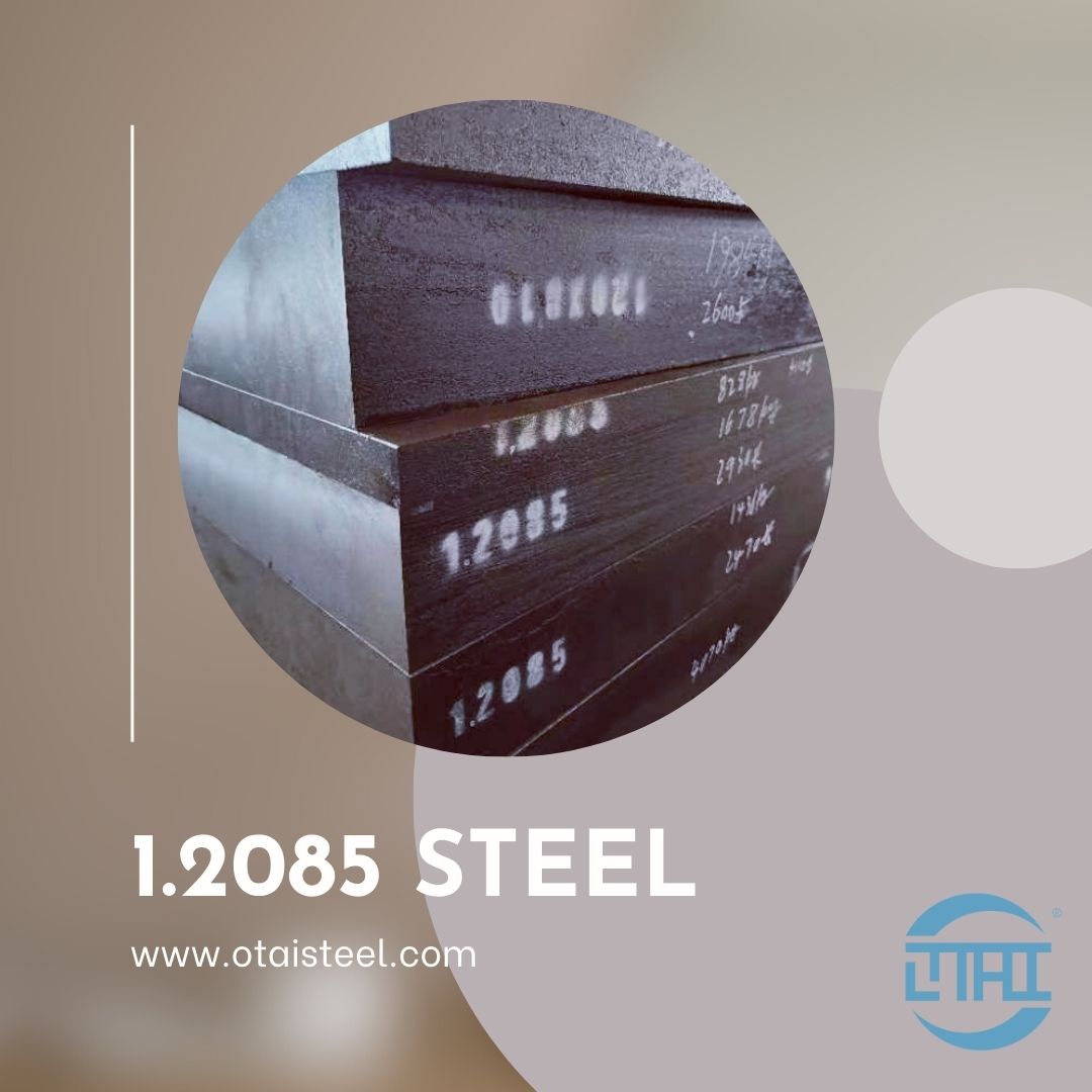 Steel grade 1.2085 - What is Steel Grade 1.2085