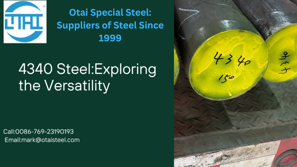 4340 Steel:Exploring the Versatility
