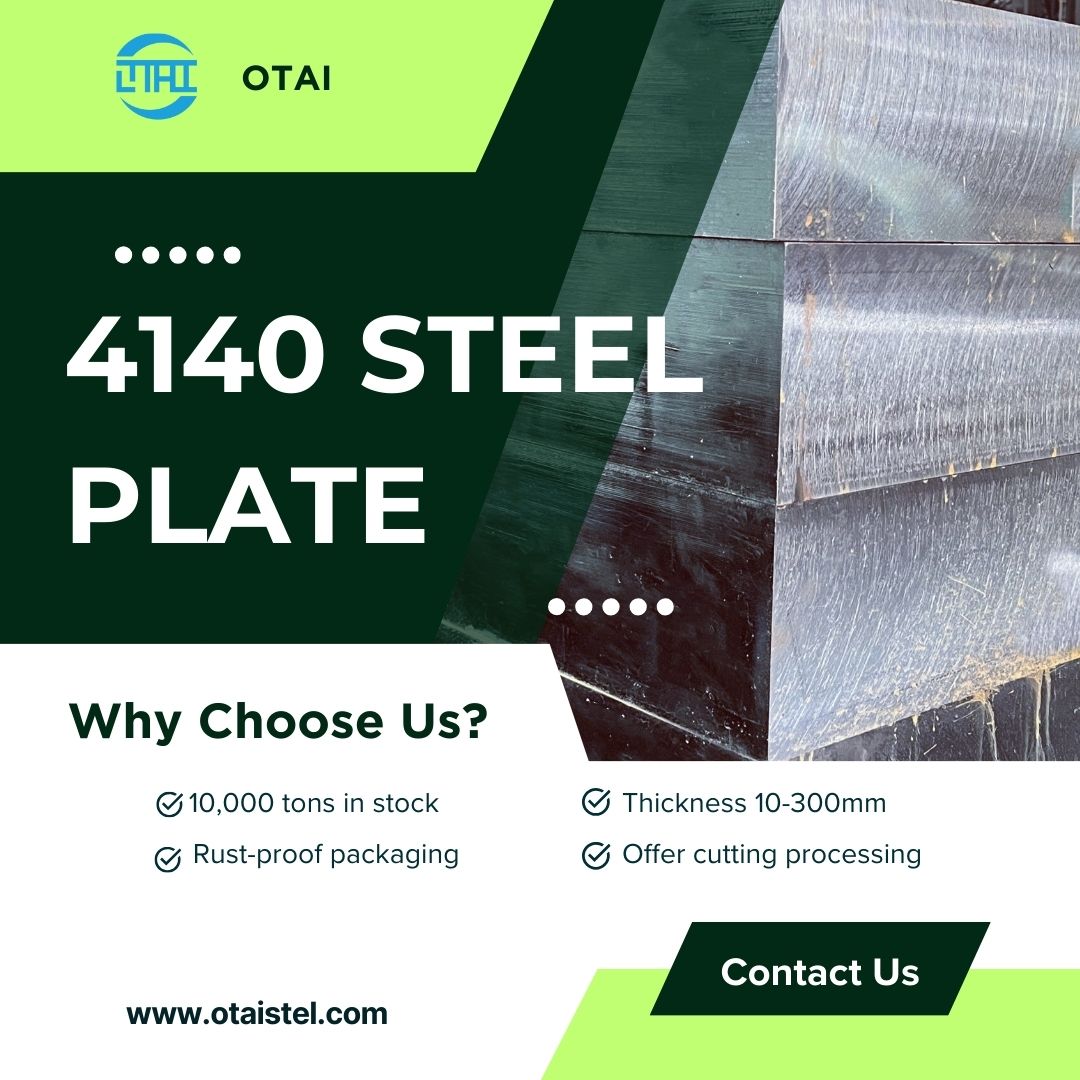 4140 Steel Plate Thicknesses: Unveiling the Versatility and Expertise of OTAI