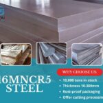 16MnCr5 Material Price: Factors Affecting Cost and How to Get the Best Value