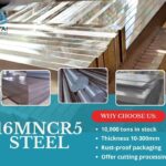 Alloy Steel 16MnCr5 – Performance, Structure, and Engineering Value