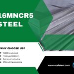 Steel Grade 16MnCr5: Properties, Applications, and Benefits